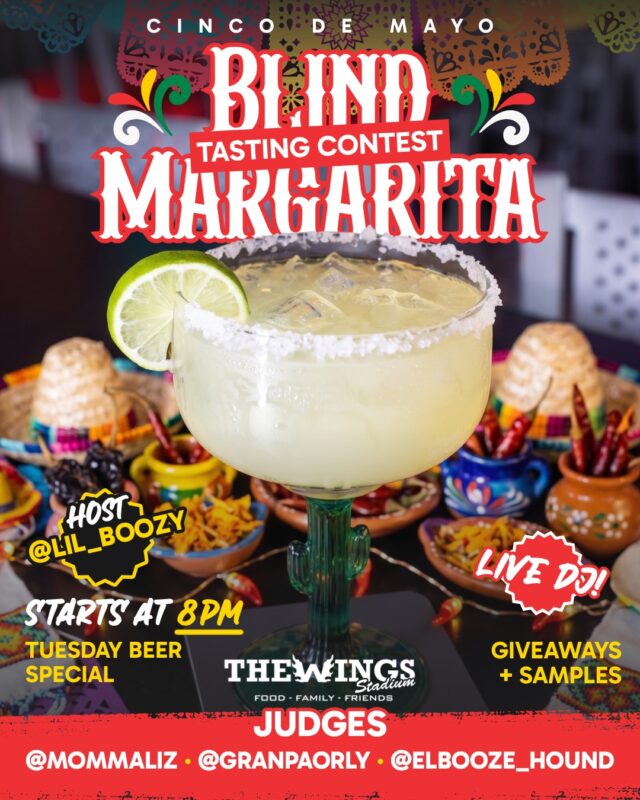 Cinco de Mayo just got interesting 🍹🔥

Blind Margarita Tasting Contest
Live DJ. Giveaways. Samples.

Starts at 8PM

📍 5000 Pecan Blvd, McAllen, TX
👉 Think you know your margaritas? Prove it.

@mommmaliz  @grampaorly  @elbooze_hound @lil_b00zy 

#CincoDeMayo #TheWingsStadium #RGVEvents